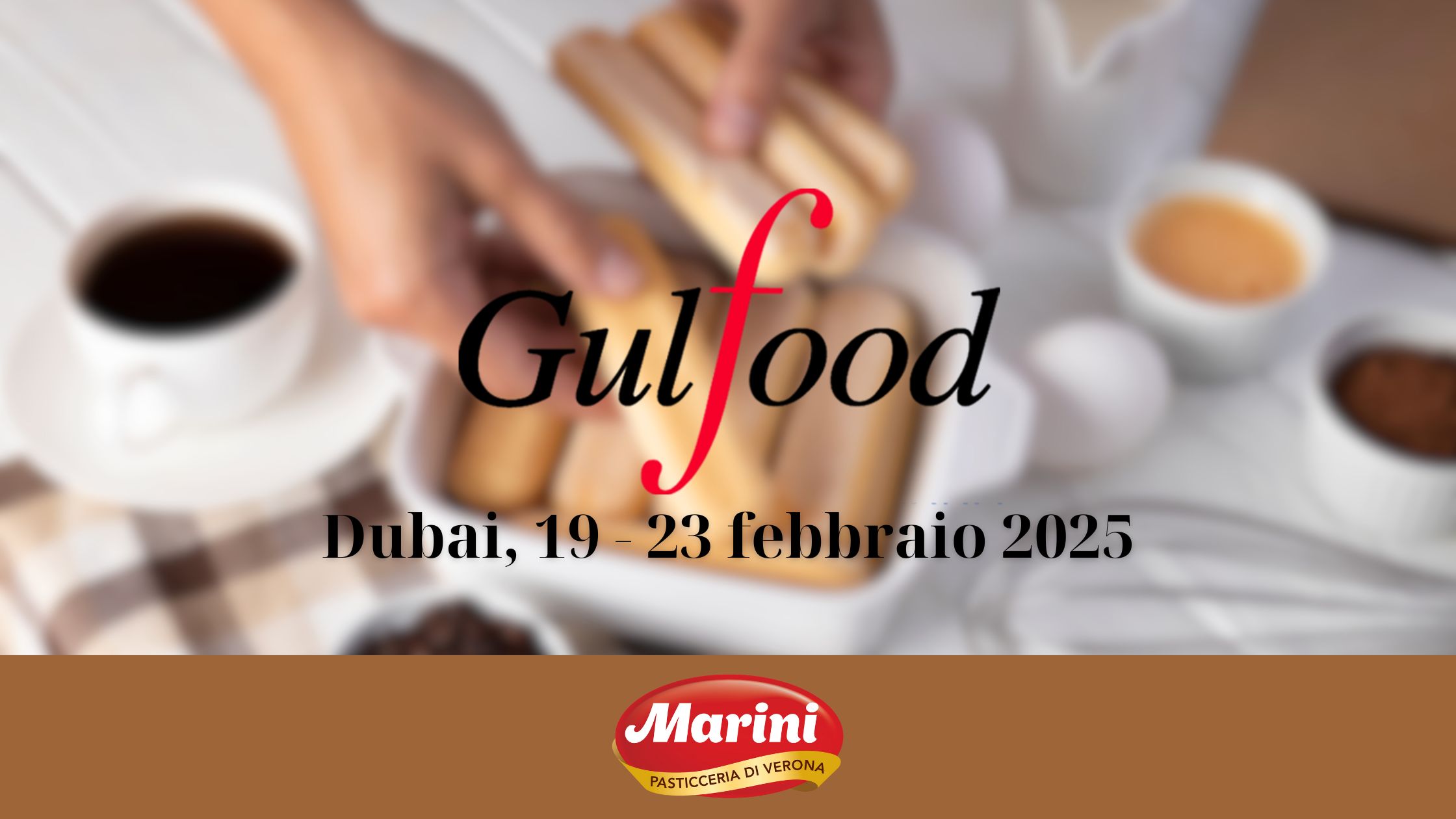 Biscottificio Verona a Gulfood Dubai 2025: Non Mancare!